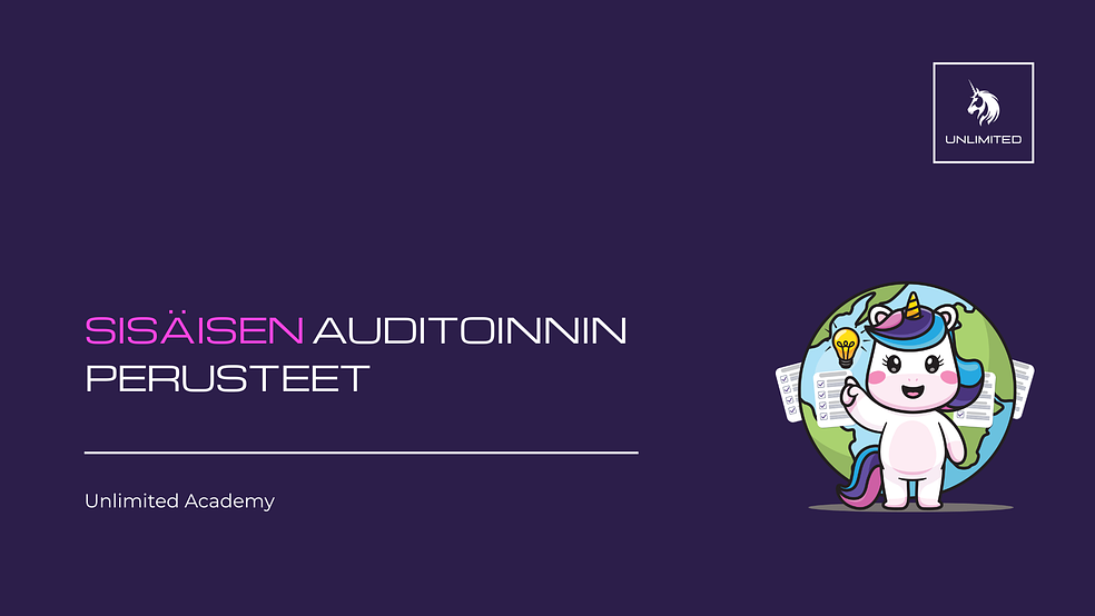 Sisäisen auditoinnin perusteet by Unlimited Academy – verkkokursseja standardiosaamisen kehittämiseen